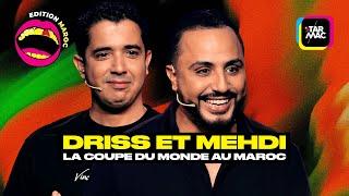 Driss & Mehdi "La Coupe du Monde au Maroc" • TARMAC COMEDY