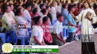 Suy Niệm Lời Chúa, Thứ Bảy Tuần XI Mùa Thường Niên (21/06/2025)