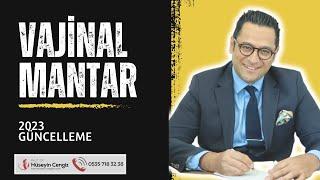 VAJİNAL MANTAR ENFEKSİYONU    (2023 GÜNCELLEME)