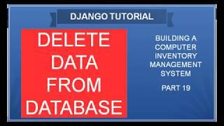 DJANGO – 19 DELETING DATA FROM DATABASE