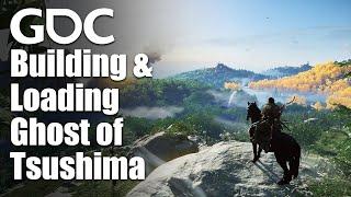 Zen of Streaming: Building and Loading 'Ghost of Tsushima'