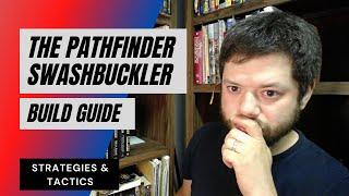 Pathfinder Swashbuckler Guide - Strategies & Tactics