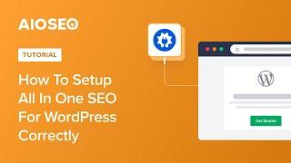 How to Setup All in One SEO for WordPress Correctly (Ultimate Guide)