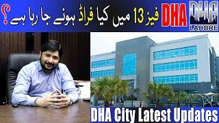 #DHA #Lahore #Phase 13 | Should we #Invest in it in Current #Market? | Watch This Video to Find Out