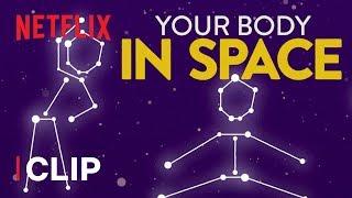 What Happens to Your Body in Space? ‍ Brainchild | Netflix After School