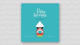 PARA SIEMPRE (VIDEOCUENTO COMPLETO SOBRE LA MUERTE)