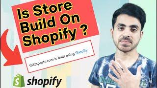 How to find If store is Buid on Shopify Or Not