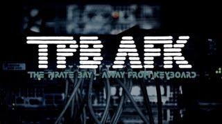 The Pirate Bay: Away From Keyboard [English Subtitles]