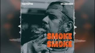 The Steppas & Mellow Mood - Smoke We A Smoke [Irie Yute Tapes] 2024 Release