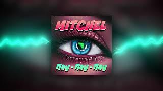 MITCHEL - Пау-пау-пау