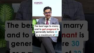 The Best Age to Get Married & Have Kids: Fertility Facts | Dr Nilesh Balkawadew