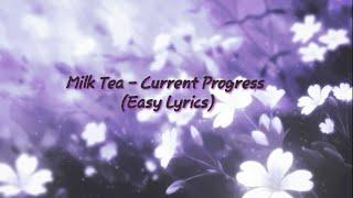 (Thumping Spike OST) Current Progress - Milk Tea (Easy Song Lyrics)