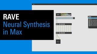 IRCAM Tutorials / RAVE - Neural Synthesis in Max