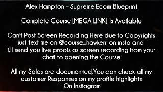Alex Hampton Course - Supreme Ecom Blueprint download