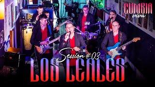 LOS LEALES - Cumbia Viva Sesión #3 - Los Leales