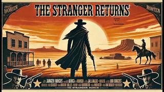 The Stranger Returns | HD | Western | Full Movie in English