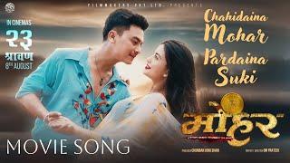 Chahidaina Mohar Pardaina Suki || MOHAR Nepali Movie Official Song 2025 || Paul Shah, Niti Shah