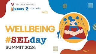 SELDAY Summit 8: Wellbeing