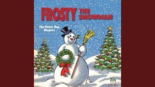 Frosty the Snowman Was a Jolly Happy Soul