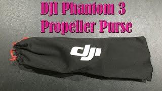 DJI Phantom 3 Propellers & Propeller Bag in 4K UltraHD