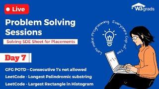 Day 7 Live Problem Solving Sessions | Solving SDE Sheets for placements | W3grads