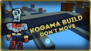 Kogama - Build Don't Move