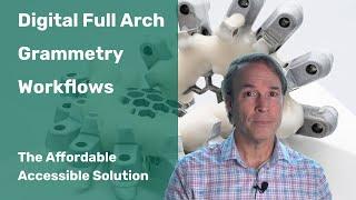 Digital Full Arch Grammetry Workflows