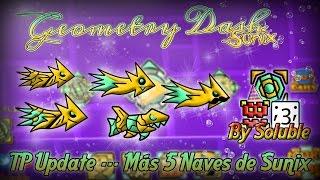 GEOMETRY DASH 2.1 - 5 NAVES NUEVAS!! - Texture Pack de SUNIX UPDATE Nuevos Colores