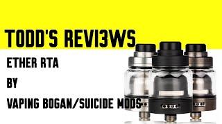 Ether RTA by Vaping Bogan and Suicide Mods