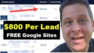 Make Money From Google Sites - Get Paid $800 Per Lead?