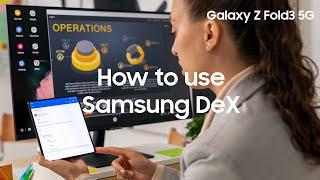 How to use Samsung DeX on Galaxy Z Fold3 5G