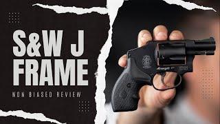 Is The Smith & Wesson J Frame The Right Revolver For You?