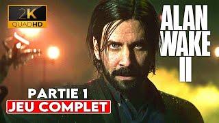 Alan Wake 2 | JEU COMPLET | Full Gameplay Walkthrough 2K60FPS | PARTIE 1 (Let's Play Fr)