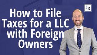 LLC for Non-US Residents: How to File Taxes