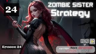 Zombie Sister Strategy   Episode 24 Audio   LoveLore Library Audiobook