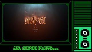 Mr. KaPao Plays...Madhouse