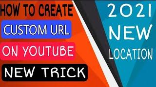 How to create a custom URL after 100 subscribers|Custom URL in 2021|Easiest method