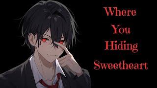 Playing Hide And Seek With Your Yandere Boyfriend [M4F] [Yandere] [ASMR] Where You Hiding Sweetheart