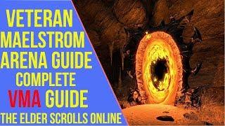 ESO - Veteran Maelstrom Arena Guide | Complete VMA Guide