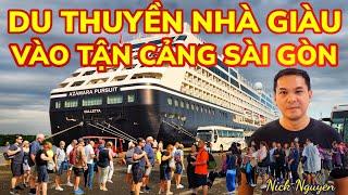 DU THUYỀN NHÀ GIÀU VÀO TẬN CẢNG SÀI GÒN MANG CẢ NGÀN DU KHÁCH ĐẾN DỰ SHOW ĐẶC BIỆT || Nick Nguyen