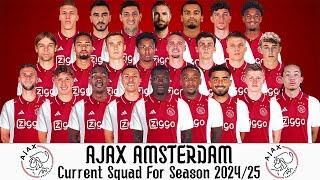 Ajax Amsterdam's Current Squad For Season 2024/25 | Ajax Amsterdam Squad Update 2024/25