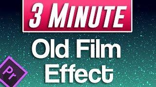 Premiere Pro : Old Film Effect Tutorial