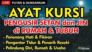 AYAT KURSI BULAN RAMADAN TOLAK BALA ~ PEMBUKA PINTU REZEKI ~ TOLAK PENYAKIT ~ PENGANTAR TIDUR