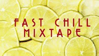 Fast Chill Mixtape 51-54 Lounge & Chillout Like Buddha bar & Cafè del mar - Continous Mix