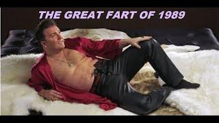 THE GREAT FART OF 1989