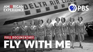 Fly With Me | Full Documentary | AMERICAN EXPERIENCE | PBS
