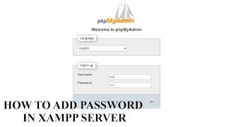 Tutorial - How to add  password to phpMyAdmin in Xampp setup