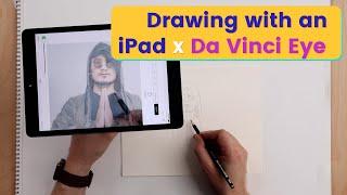 How To Use Da Vinci Eye with an iPad!