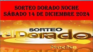  SORTEO DORADO NOCHE HOY  JC NUMEROLOGIA RESULTADOS LOTERIAS Y CHANCES  Sábado 14 diciembre 2024