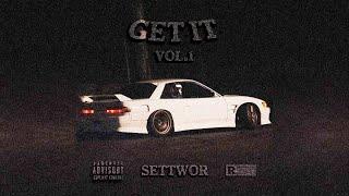 SETTWOR - GET IT, Vol.1 (Full Album)